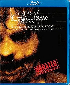 The Texas Chainsaw Massacre: The Beginning (Unrated)