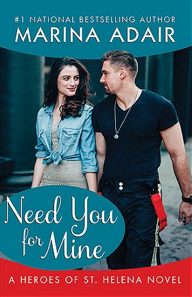 Need You for Mine (Heroes of St. Helena #3)