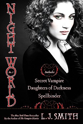 Night World No. 1: Secret Vampire; Daughters of Darkness; Spellbinder