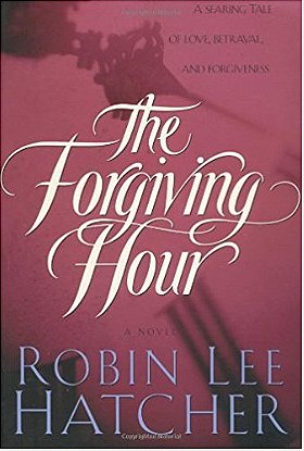 The Forgiving Hour by Hatcher, Robin Lee(April 20, 1999) Paperback