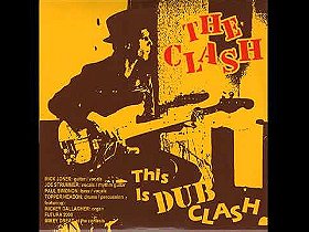 The Clash – This Is Dub Clash