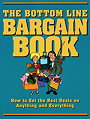 The Bottom Line Bargin Book How to Get the Best Deals on Anything and Everything