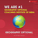 We are #1 Geography Optional Coaching Institute of India