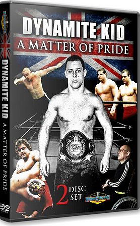 The Dynamite Kid - A Matter of Pride DVD
