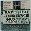 Barefoot Jerry - Barefoot Jerry's Grocery
