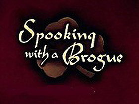 Spooking with a Brogue