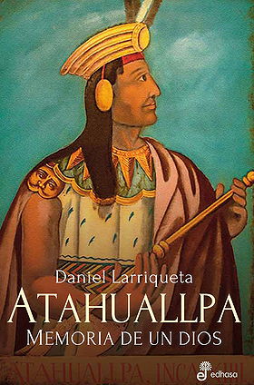 ATAHUALLPA — MEMORIA DE UN DIOS 