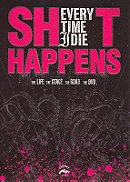 Every Time I Die: Sh*t Happens