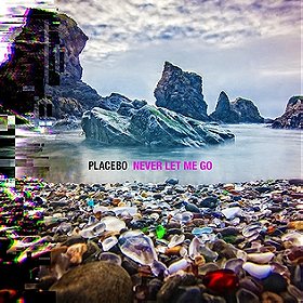 Never Let Me Go (Placebo album)