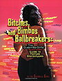 Bitches, Bimbos, and Ballbreakers: The Guerrilla Girls