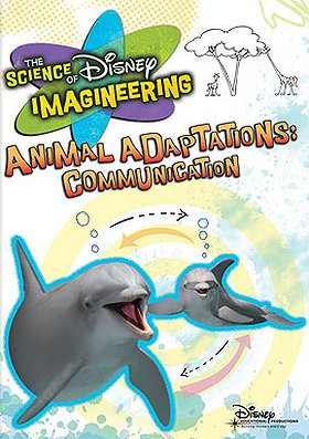 The Science of Disney Imagineering: Animal Adaptations - Communication