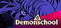 Demonschool