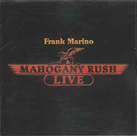 Frank Marino & Mahogany Rush Live