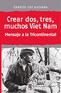 Crear dos, tres, muchos Viet nam — Mensaje a la Tricontinental