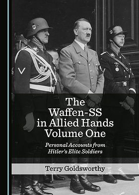 The Waffen-SS in Allied Hands Volume One–Two