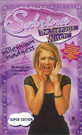 Millennium Madness (Sabrina, the Teenage Witch)