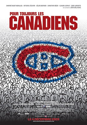 Pour toujours, les Canadiens!                                  (2009)