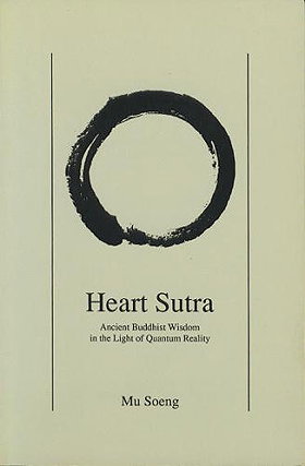 Heart Sutra: Ancient Buddhist Wisdom in the Light of Quantum Reality