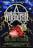Witchcraft III: The Kiss of Death                                  (1991)