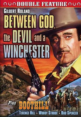 Between God, The Devil & A Winchester (1963) / Boot Hill (1969)