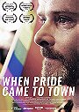 When Pride Came to Town