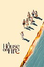 A House on Fire