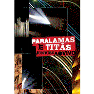 Paralamas & Titas Juntos E Ao Vivo