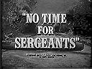 No Time for Sergeants
