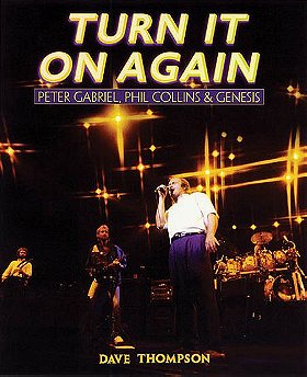 Turn It on Again: Peter Gabriel, Phil Collins & Genesis