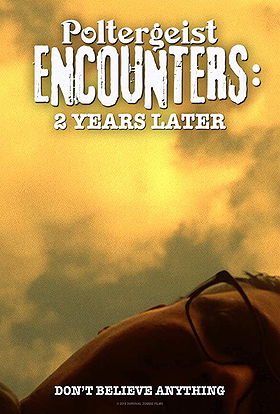 Poltergeist Encounters: 2 Years Later (2019)