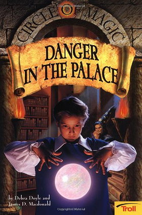 Circle of Magic, Book 4: Danger in the Palace 