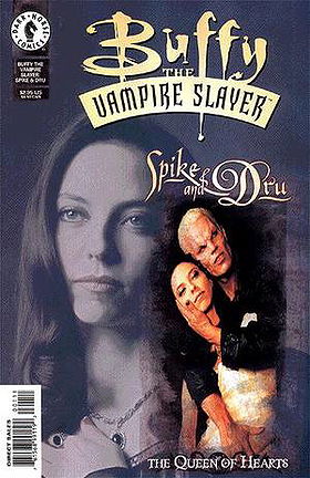 Buffy the Vampire Slayer: Spike and Dru - The Queen of Hearts