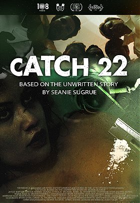 Catch 22: Based on the Unwritten Story by Seanie Sugrue (2017)