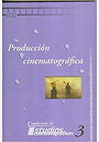 Producción Cinematográfica - Cuadernos de Estudios Cinematográficos, No. 3