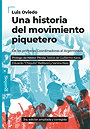Una historia del movimiento piquetero — De las primeras Coordinadoras al Argentinazo