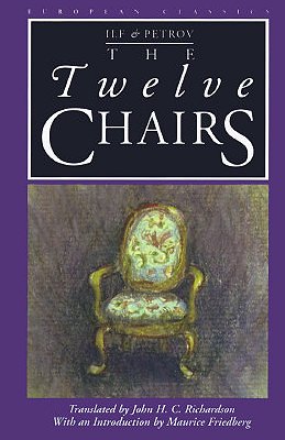 The  Twelve Chairs: A Novel (Northwestern World Classics)