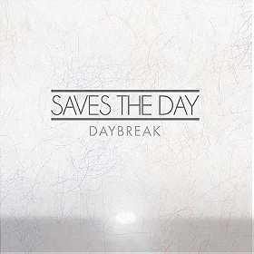 Saves the Day - Daybreak