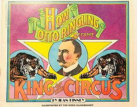 How Otto Ringling Became King of the Circus