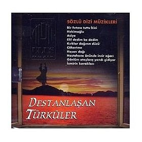 Destanlasan Türküler - 1 / Sözlü Dizi Müzikleri