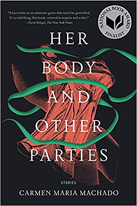 Her Body and Other Parties: Stories