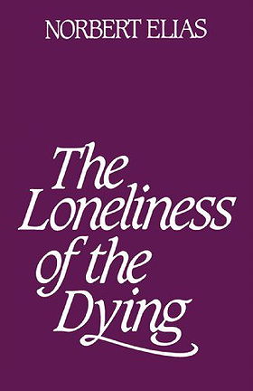 The Loneliness of the Dying