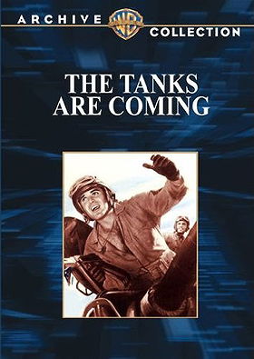 The Tanks Are Coming (Warner Archive Collection)