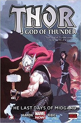 Thor: God of Thunder Volume 4: The Last Days of Midgard