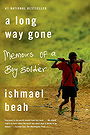 A Long Way Gone: Memoirs of a Boy Soldier