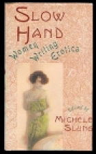 Slow Hand: Women Writing Erotica