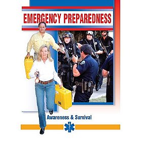 Emergency Preparedness - Awareness & Survival