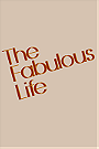 The Fabulous Life of