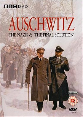 Auschwitz: The Nazis and the 'Final Solution'                                  (2005-2005)