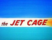 The Jet Cage
