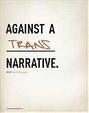 Against a Trans Narrative